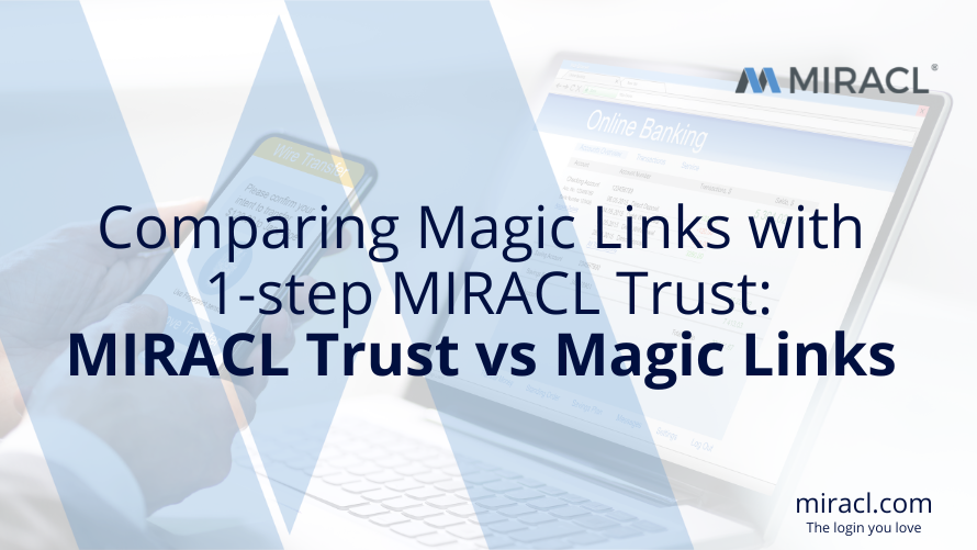 MIRACL Trust vs Magic Links
